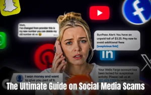 the ultimate guide on social media scams prevention and awareness